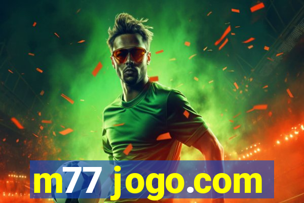 m77 jogo.com